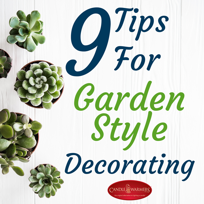 9 tips for garden style decorating